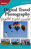 Digital Travel Photography Digital Field Guide