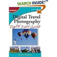 Digital Travel Photography Digital Field Guide