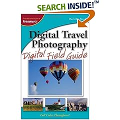 Digital Travel Photography Digital Field Guide