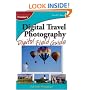 Digital Travel Photography Digital Field Guide