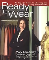 Ready to Wear: An Expert's Guide to Choosing and Using Your Wardrobe