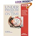 Under Pressure and On Time (Pro-Best Practices)