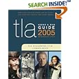  TLA Video and DVD Guide 2005: The Discerning Film Lover's Guide... by David Bleiler