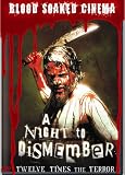 Blood Soaked Cinema: A Night To Dismember