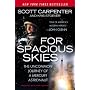 For Spacious Skies: The Uncommon Journey of a Mercury Astronaut