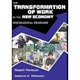 The Transformation of Work in the New Economy: Sociological Readings