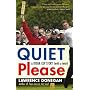 Quiet Please