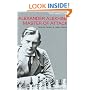 Alexander Alekhine: Master of Attack (Masters (Everyman Chess))