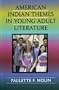American Indian Themes in Young Adult Literature (Scarecrow Studies in Young Adult Literature)