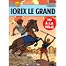 Alix, tome 10 : Iorix le Grand