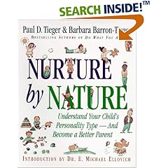 Nurture by Nature: How to Raise Happy, Healthy, Responsible Children Through the Insights of Personality Type