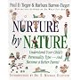 Nurture by Nature: Understanding Your Child's Personality Type - And Become a Better Parent