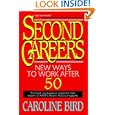 Second Careers: New Ways to Work after 50'