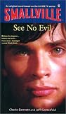 See No Evil (Smallville Series for Young Adults, No. 2)