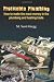 Profitable Plumbing: How to make the most money in the plumbing and heating trade