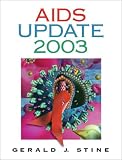 AIDS Update 2003: An Annual Overview of Acquired Immune Deficiency Syndrome