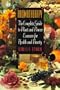 Aromatherapy: The Complete Guide to Plant and Flower Essences for Health and Beauty