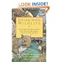 Living with Wildlife: How to Enjoy, Cope with, and Protect North America's Wild Creatures Around Your Home and Theirs
