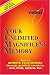 Your Unlimited Magnificent Memory: How to Improve Your Memory through Practical Creativity - New, Fresh, Natural, Fun -