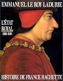 Histoire de France : L\'État royal, 1460-1610
