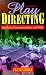 Play Directing: Analysis, Communication, and Style (5th Edition)