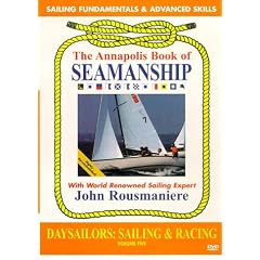 Daysailors: Sailing & Racing (The Annapolis Book of Seamanship, Vol. 5)
