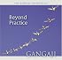 Beyond Practice