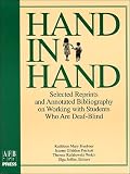 Hand in Hand: Selected Reprints and Annotated Bibliography on Working With Students Who Are Deaf-Blind