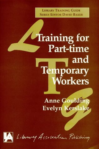 Training for Part-time and Temporary Workers (Library Training Guide)
