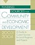 Funding Sources for Community and Economic Development 2003/2004: A Guide to Current Sources for Local Programs and Projects 9th Edition (Funding Sources for Community & Economic Development)