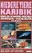  : Niedere Tiere Karibik: Korallen, Schw&auml;mme, Krebse, Muscheln, Tintenfische, Stachelh&auml;uter. Florida, Bahamas, Grosse und Kleine Antillen, Niederl. Antillen, Belize, Golf von Mexiko