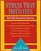 Stress That Motivates: Self-Talk Secrets for Success (The 50 Minute Series) by Dru Scott Phd ISBN 1560521503