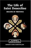 The Life of Saint Douceline: A Beguine of Provence