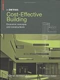 In Detail: Cost-Effective Building: Economic concepts and constructions (In Detail (englisch)) - 3764383933