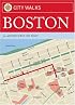 City Walks: Boston: 50 Adventures on Foot (City Walks)