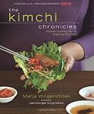 The Kimchi Chronicles: Korean Cooking for an American Kitchen The Kimchi Chronicles: Korean Cooking for an American Kitchen