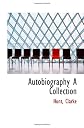 Autobiography A Collection