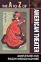 The A to Z of American Theater: Modernism (The A to Z Guide Series)