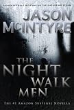 The Night Walk Men: A Novella