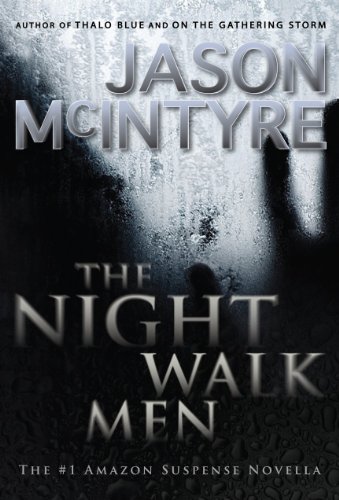 The Night Walk Men: A Novella
