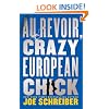 Au Revoir, Crazy European Chick