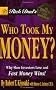 Rich Dads Who Took My Money?: Why Slow Investors Lose and How Fast Money Wins