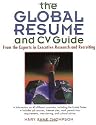 The Global Resume and CV Guide: From the Experts in Executive Search and Recruiting