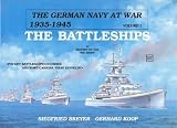 The German Navy at War 1935-1945, Vol. 1: The Battleships