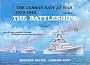 German Navy at War 1935-1945: The Battleships
