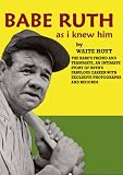 BABE RUTH AS I KNEW HIM