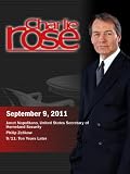 Charlie Rose - Janet Napolitano; Philip Zelikow; 9/11: Ten Years Later (Spetember 9, 2011)