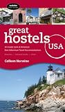 Great Hostels USA: An Inside Look at America's Best Adventure Travel Accomodations