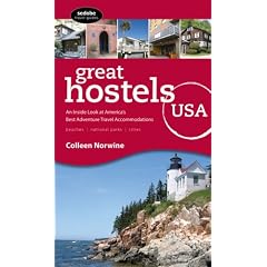 Great Hostels USA: An Inside Look at America's Best Adventure Travel Accommodations