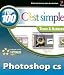 Top 100 c'est simple : Photoshop CS